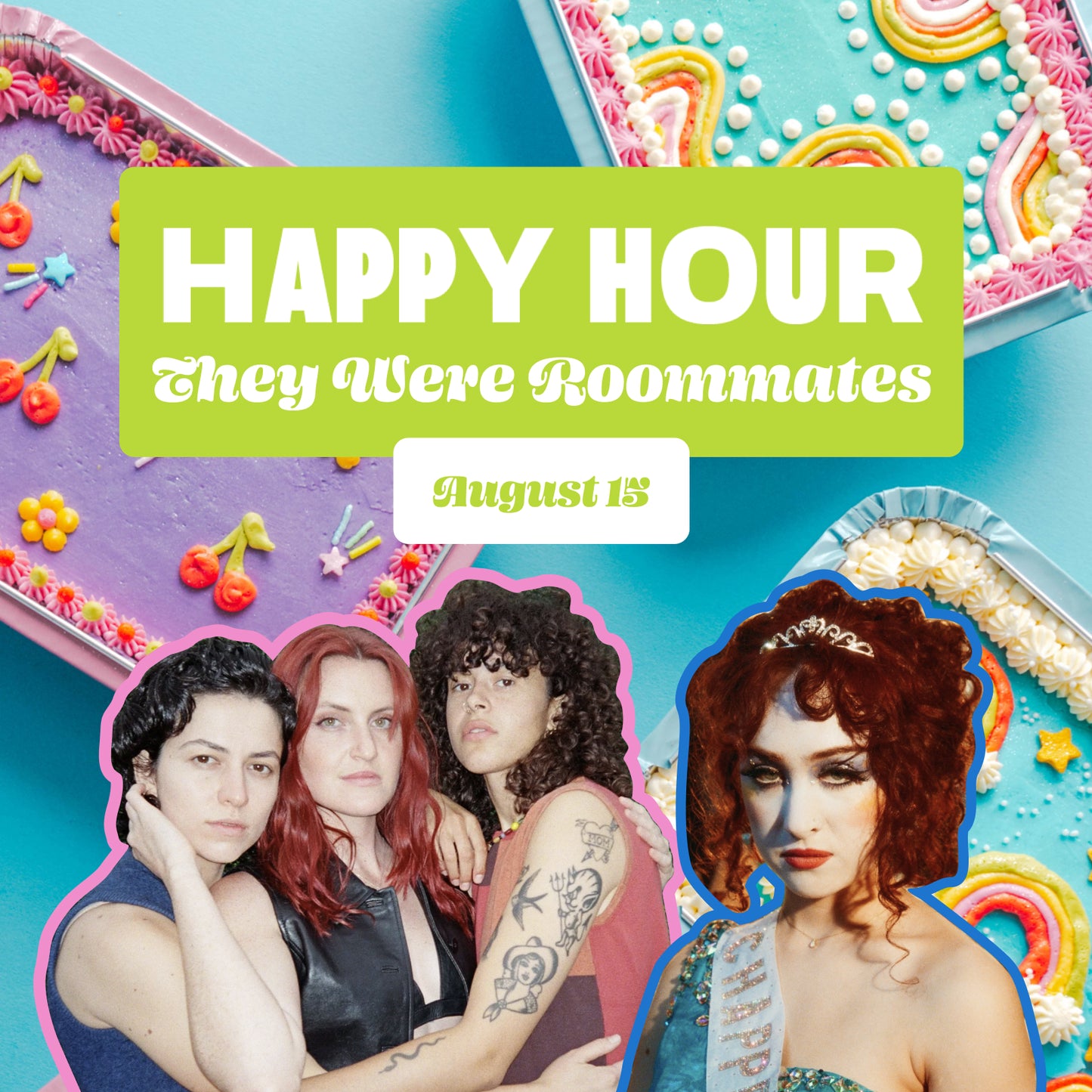Happy Hour: They Were Roommates - Thursday, August 15
