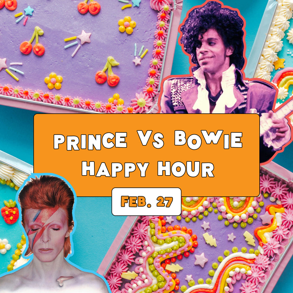 Happy Hour: Prince vs Bowie - Thursday, February 27