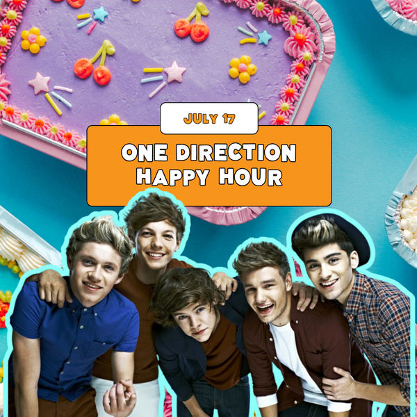 One Direction Happy Hour - Thursday, July 16
