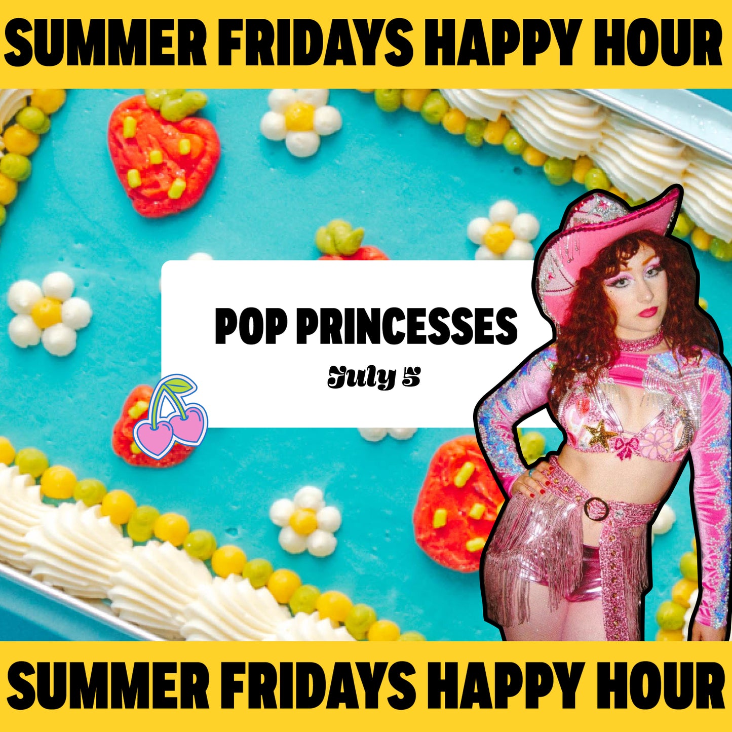 Summer Fridays: Pop Princesses - Friday, July 5