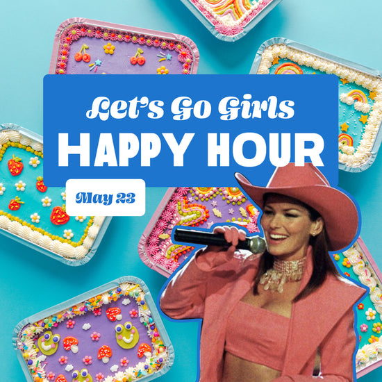 Happy Hour: Let's Go Girls - Thursday, May 23